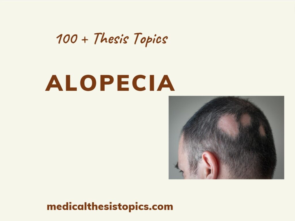 Alopecia Thesis Topics