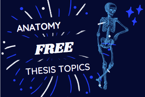 Anatomy Free thesis Topics