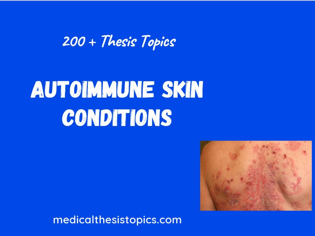Autoimmune Skin Conditions