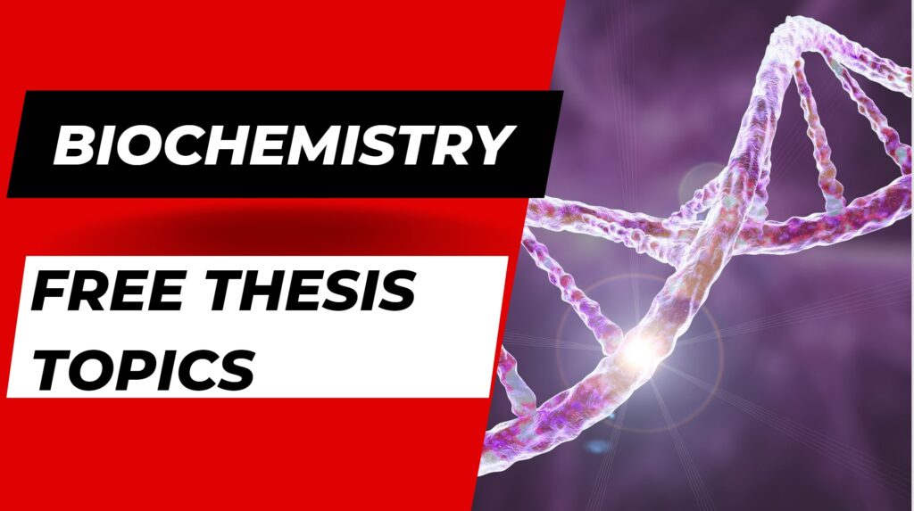 phd biochemistry thesis topics