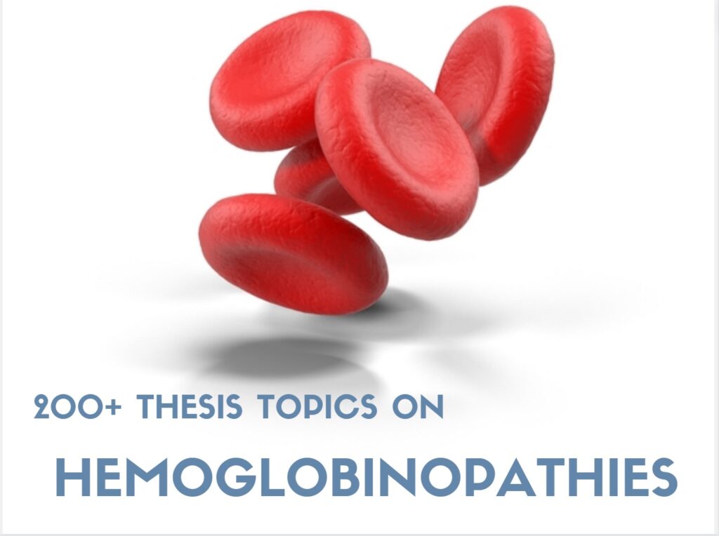 thesis topics on Hemoglobinopathies