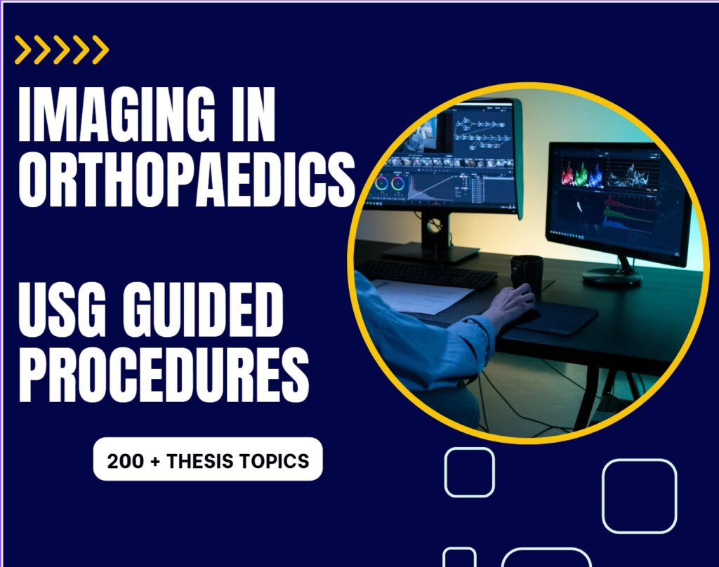 Imaging and USG guided Procedures in Orthopedics