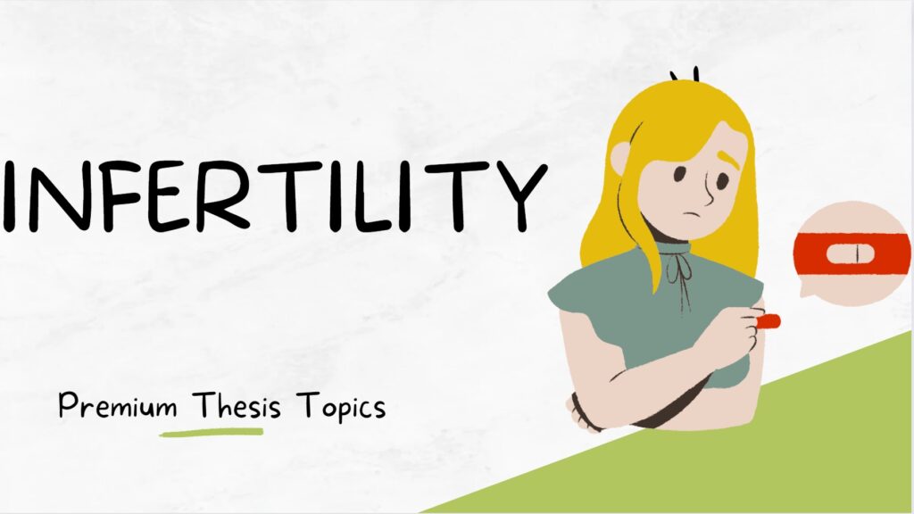 Infertility thesis Topics