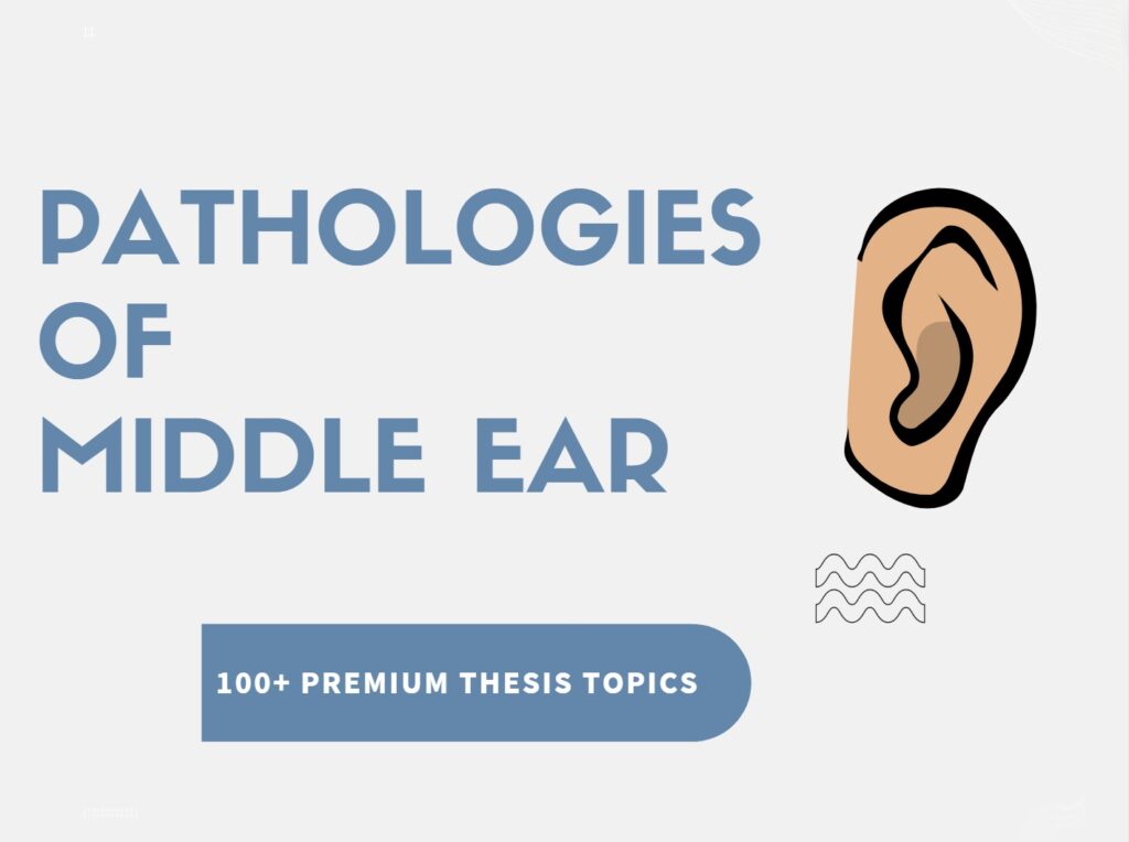 Middle Ear Pathologies