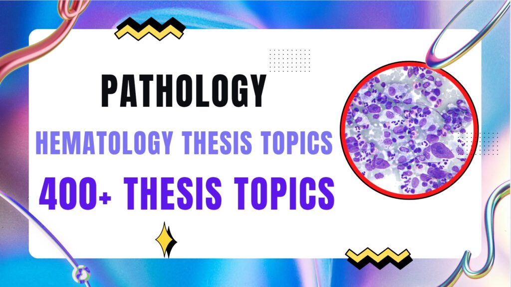 Hematology thesis topics