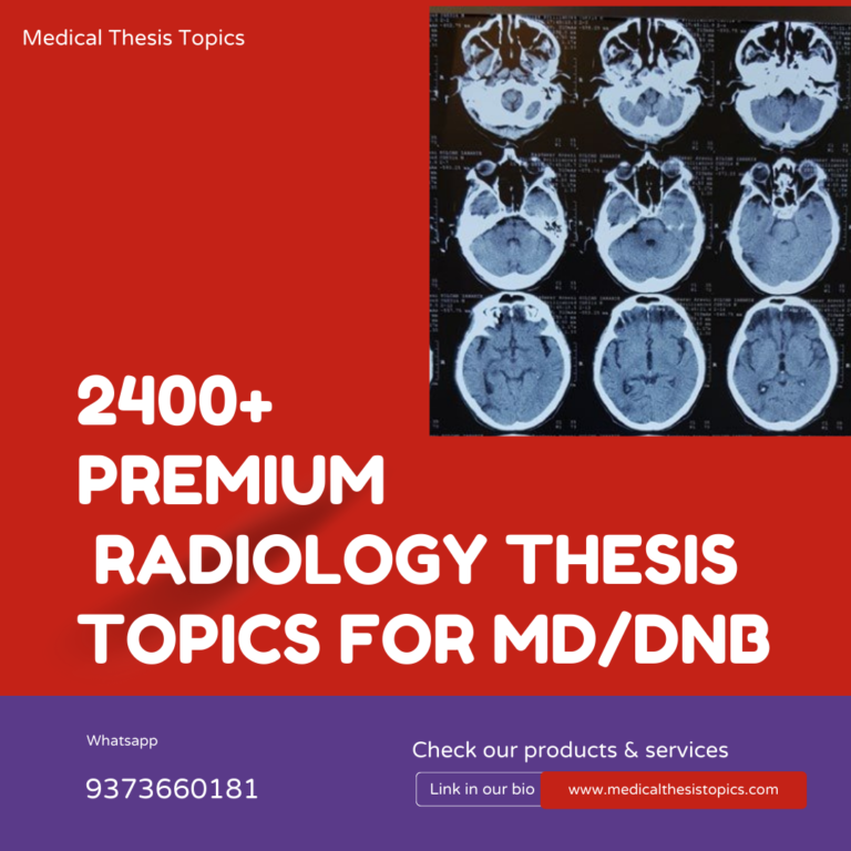 Radiology Premium Thesis Topics For MD/DNB.