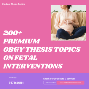 thesis topics in fetal medicine