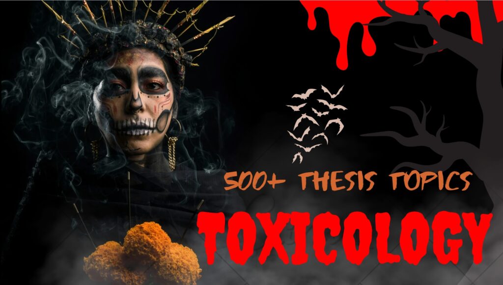 Toxicology thesis topics