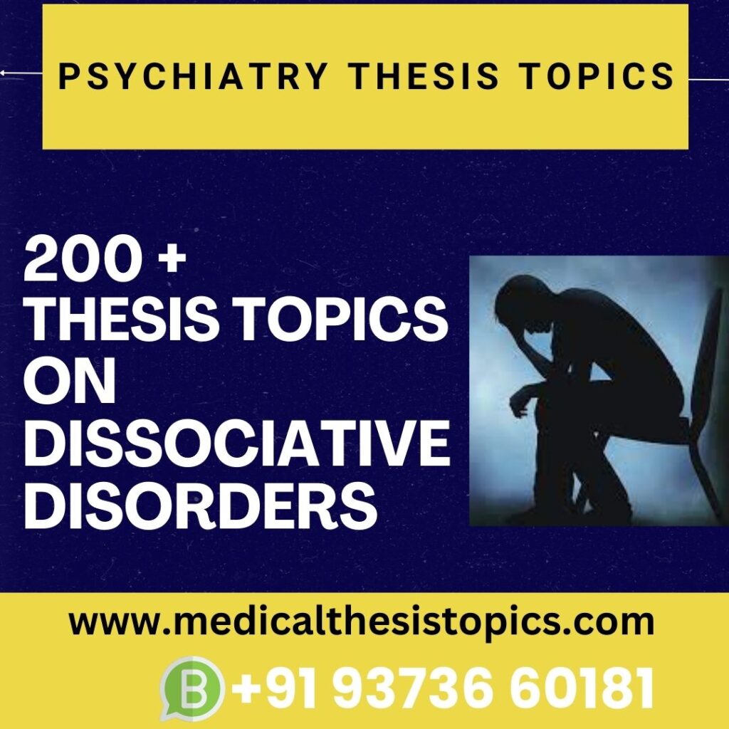 Psychiatry thesis topics on dissociative disorders