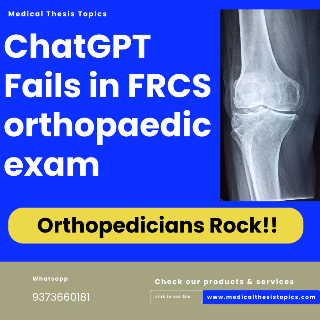 ChatGPT Fails in FRCS orthopaedic exam