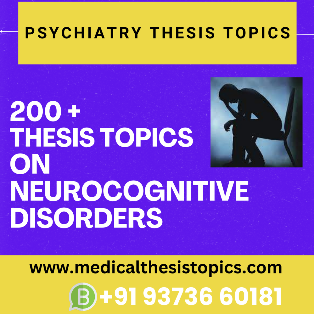 psychiatry thesis topics on neurocognitive disorders