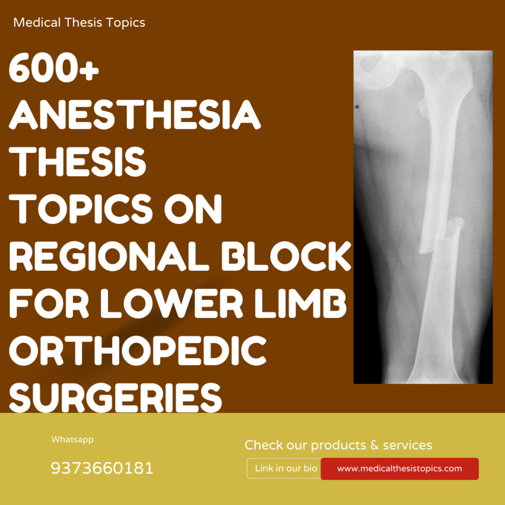 Regional Blocks for lower limb surgeries