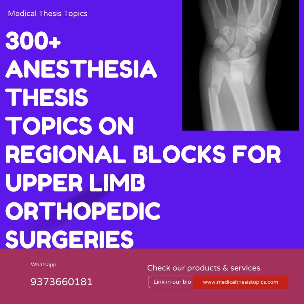Upper limb blocks for orthopedic surgeries