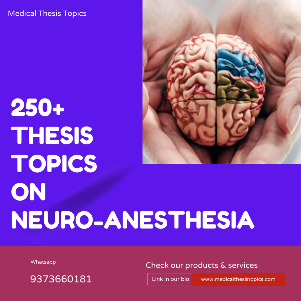 Neuoanesthesia Thesis Topics