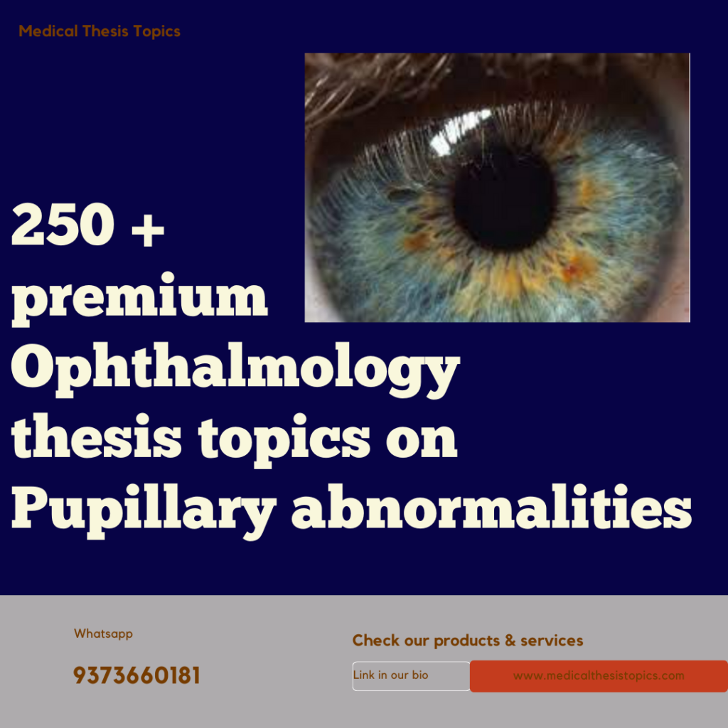 thesis topics on pupillary pathologies