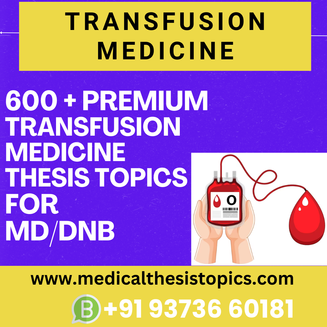 thesis topic for transfusion medicine