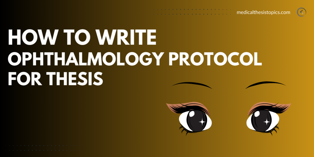 Ophthalmology protocol for thesis