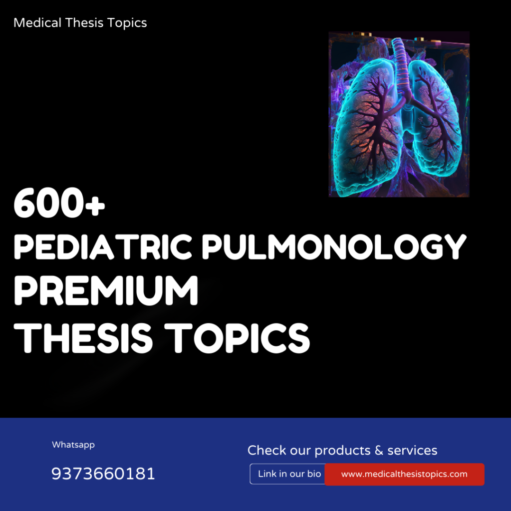 Pediatric Pulmonology thesis topics