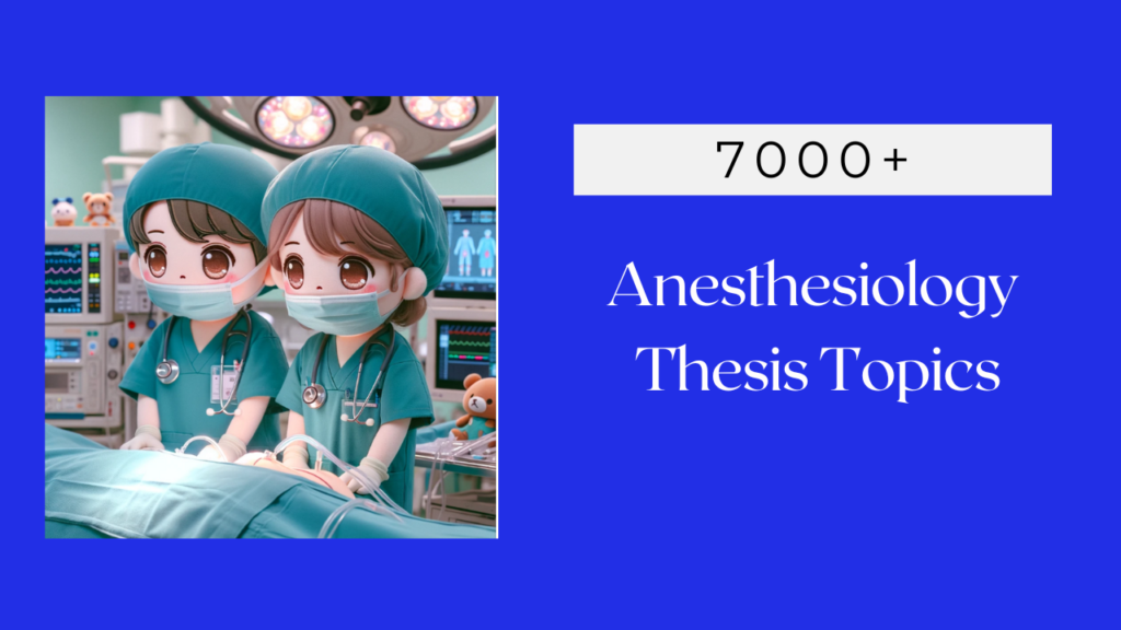 Anesthesiology Thesis Topics