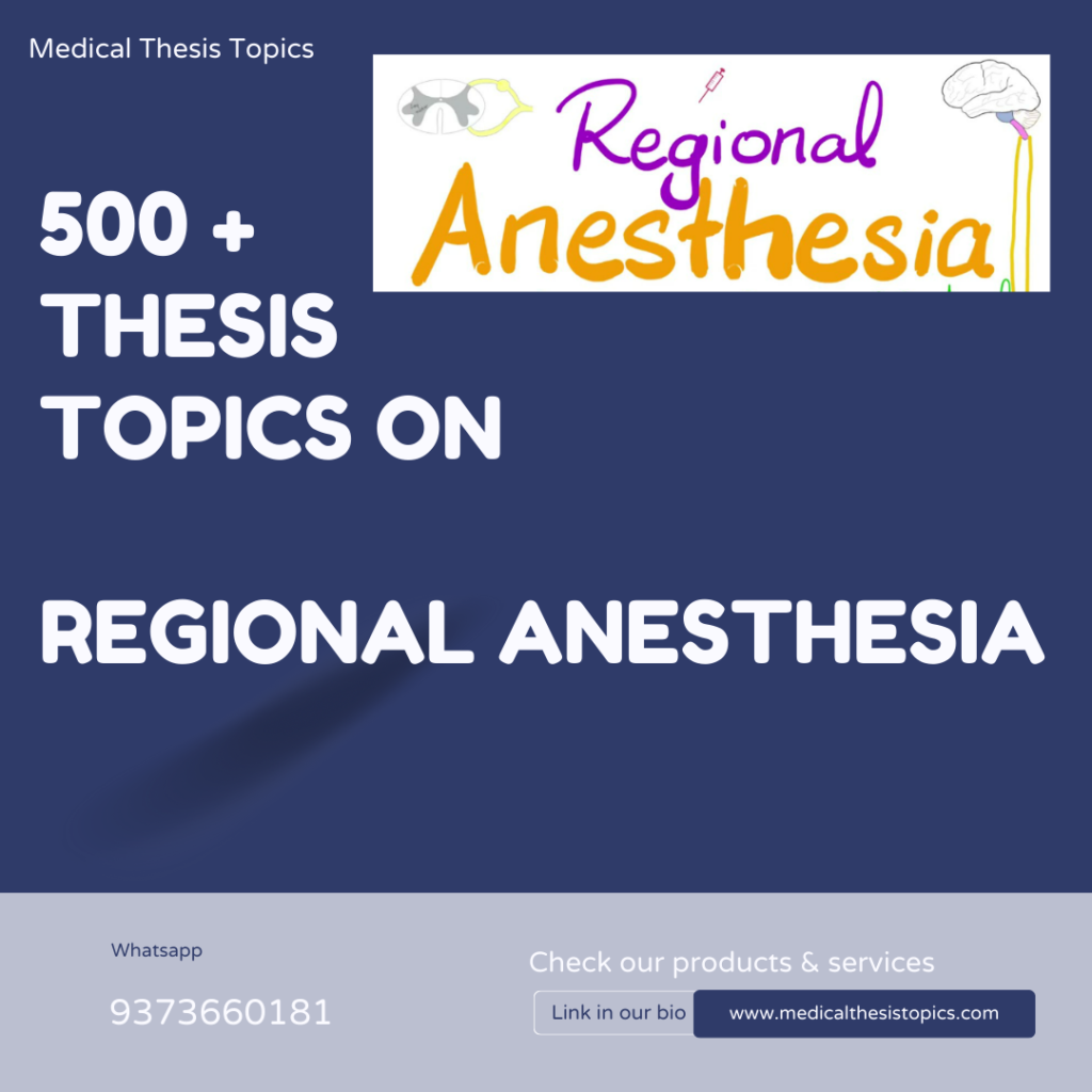 Regional Anesthesia Thesis Topics