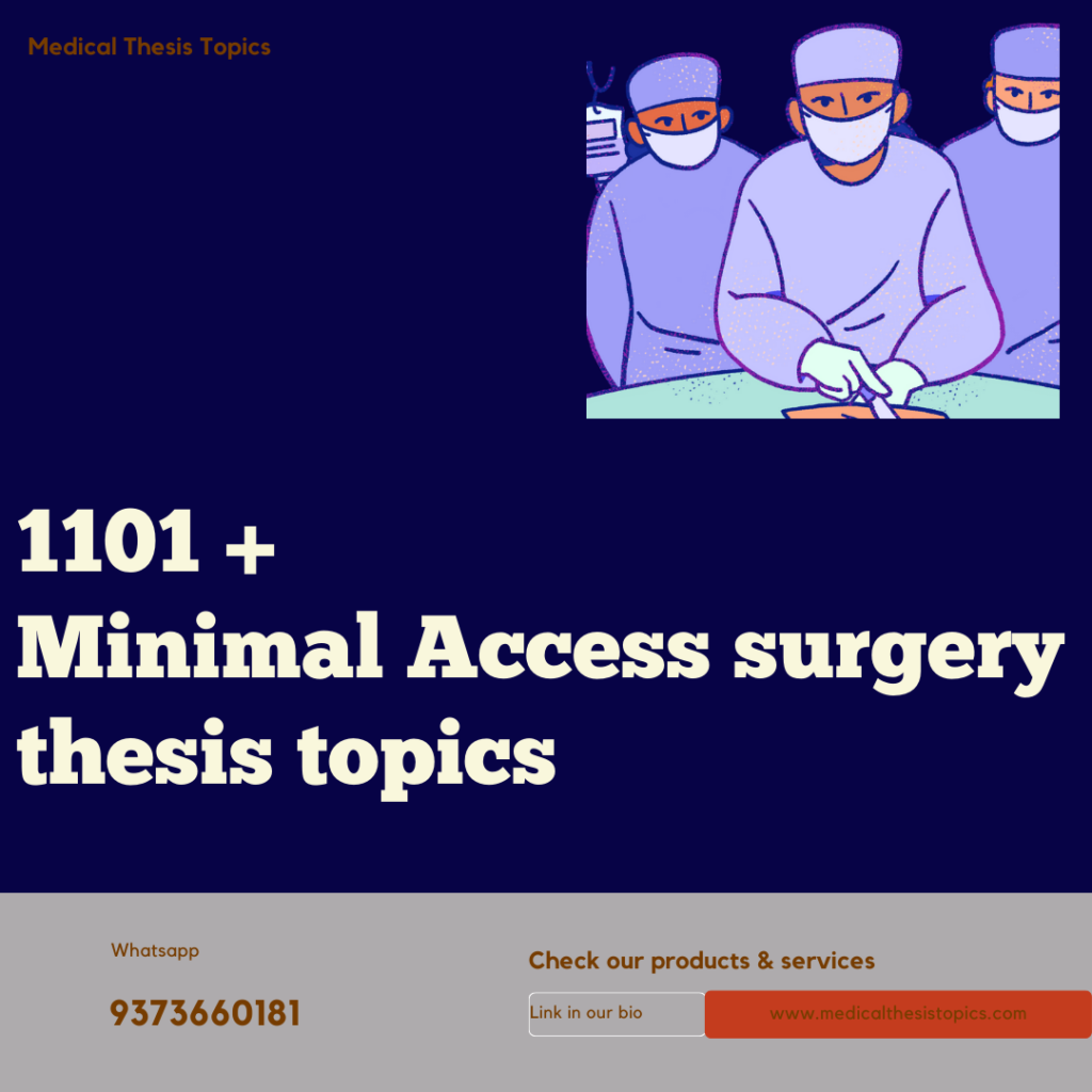 Minimal Access Surgery thesis topics