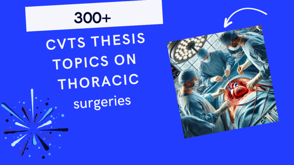 cvts thesis topics on thoracic surgeries