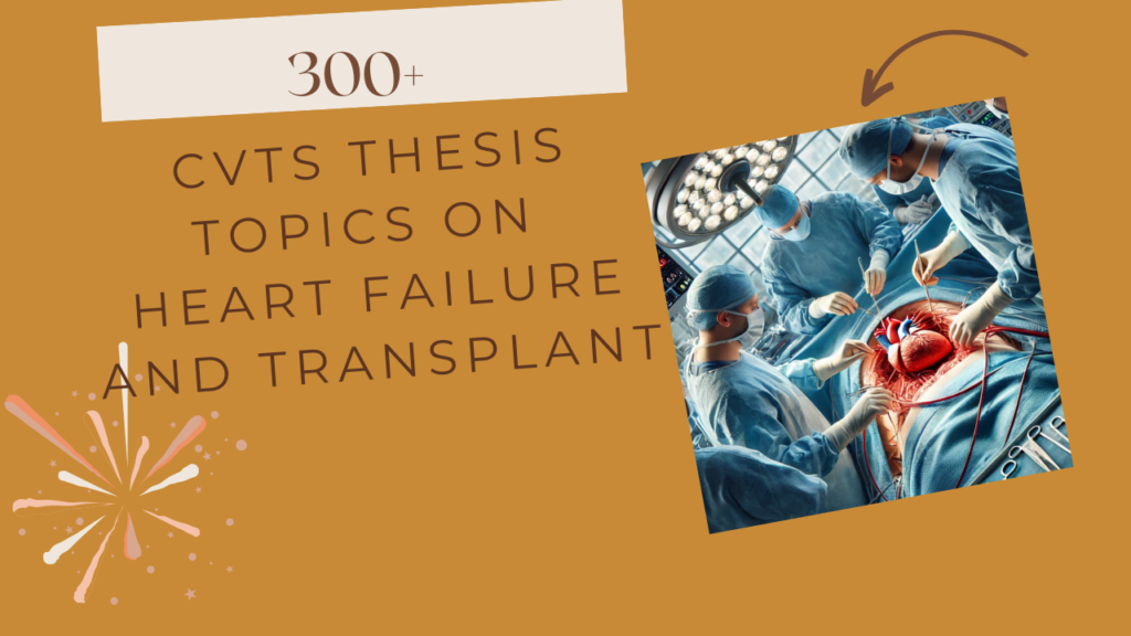 CVTS Thesis topics on heart failure and heart transplant