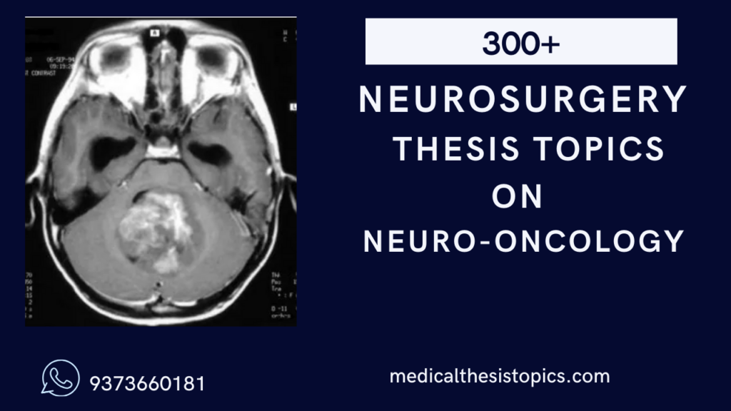 Neuro-oncology thesis topics