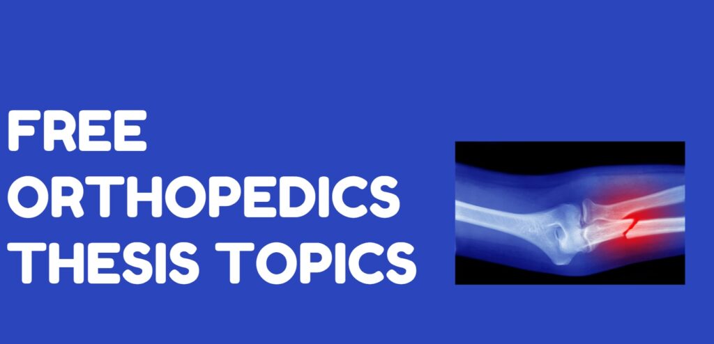 ORTHOPEDICS THESIS TOPICS