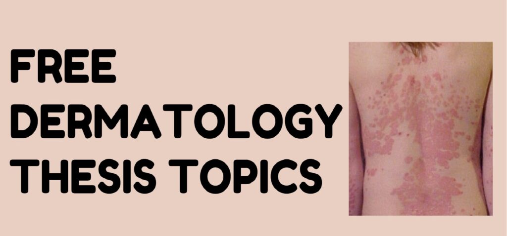 dermatology thesis topics