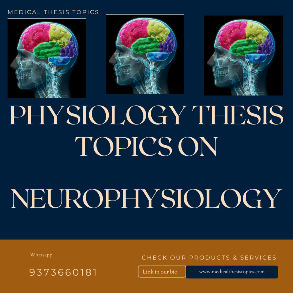 Neurophysiology Thesis Topics