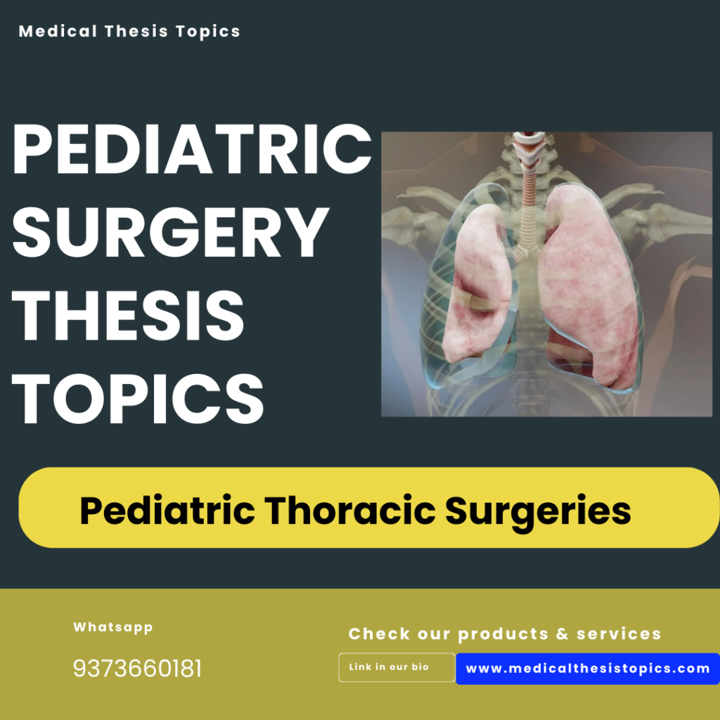 Pediatric Thoracic surgeries