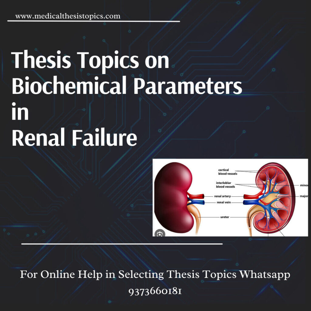Biochemical parameters in renal failure