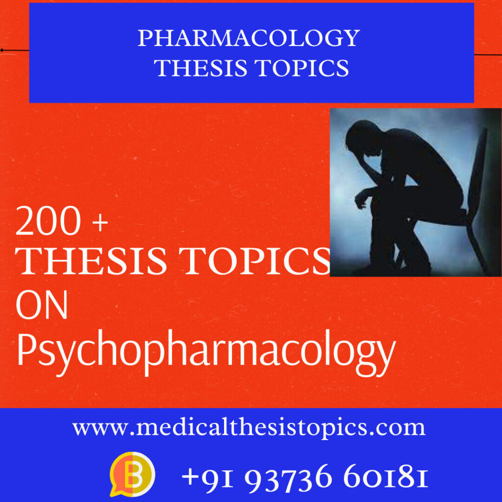 psychopharmacology thesis topics