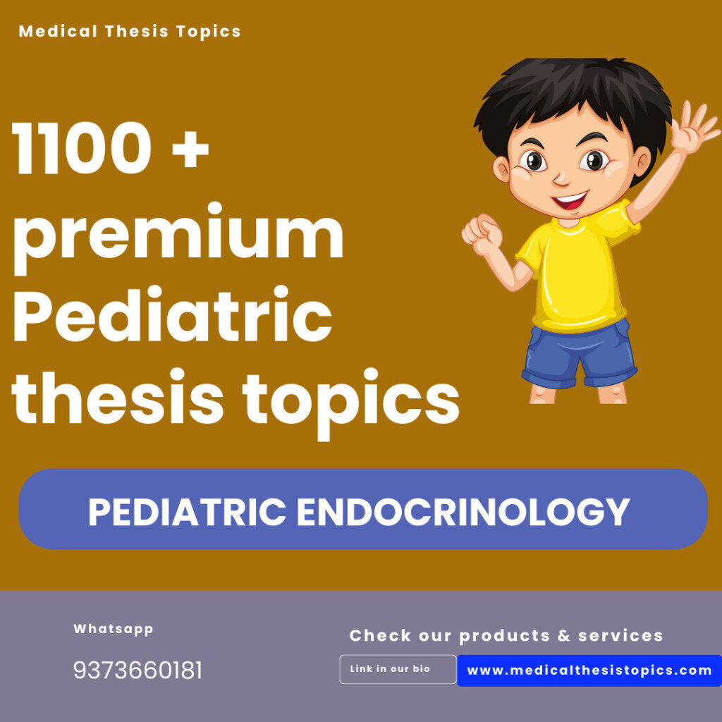 Pediatric Endocrinology thesis topics