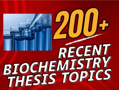 Recent Biochemistry Thesis Topics