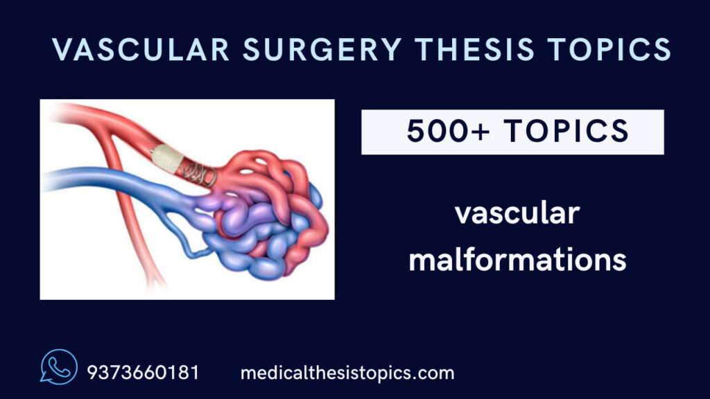 vascular surgery thesis topics on vascular malformations