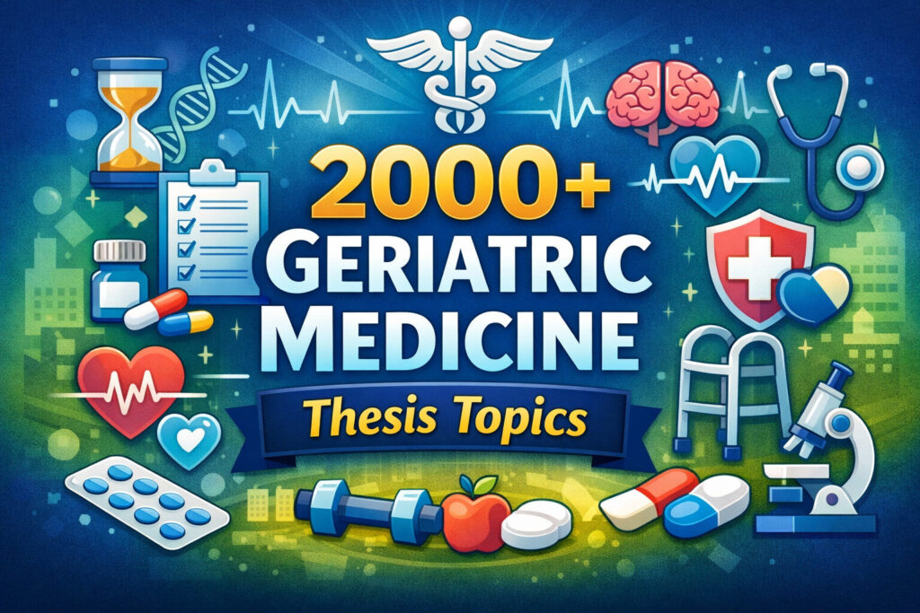 Geriatric Medicine Dissertation Topic