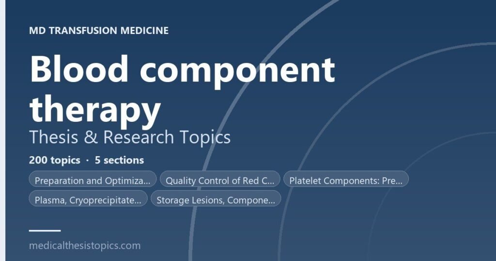 Blood Components Therapy Thesis Topics