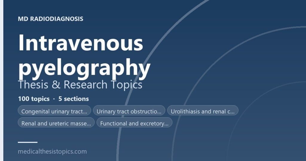 IVP thesis topics in radiology