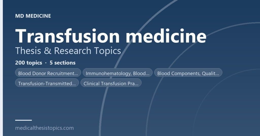 Transfusion Medicine Research Topics