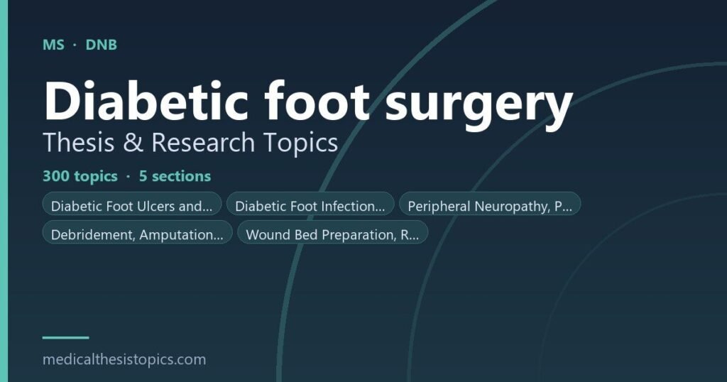 Diabetic Foot Related Surgery Thesis Topics