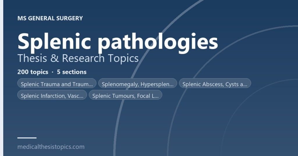 Splenic Pathologies Related Thesis Topics